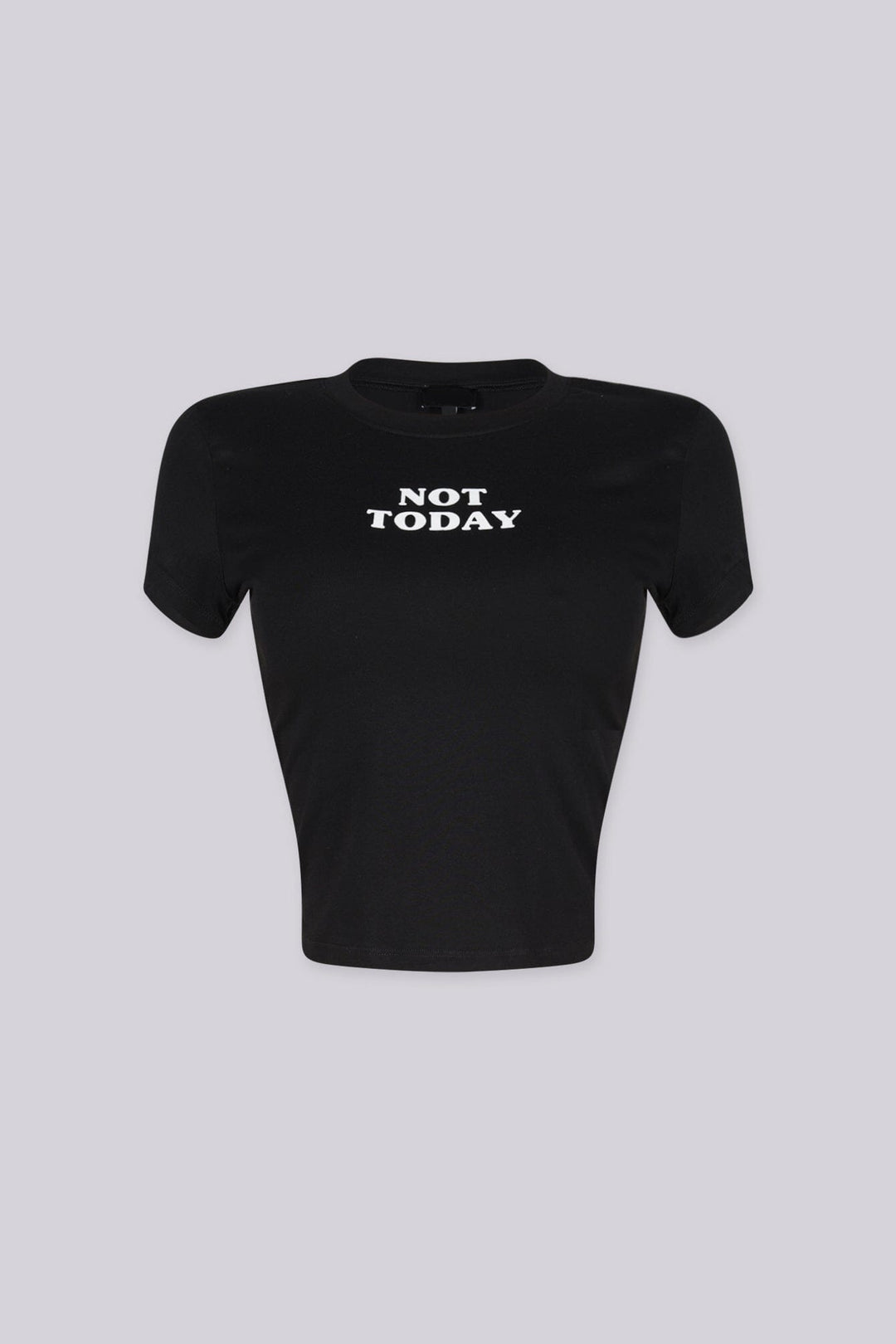 Soft stretch cotton crop tee featuring "NOT TODAY" graphic print