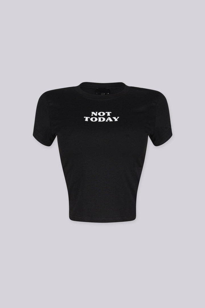 Soft stretch cotton crop tee featuring "NOT TODAY" graphic print